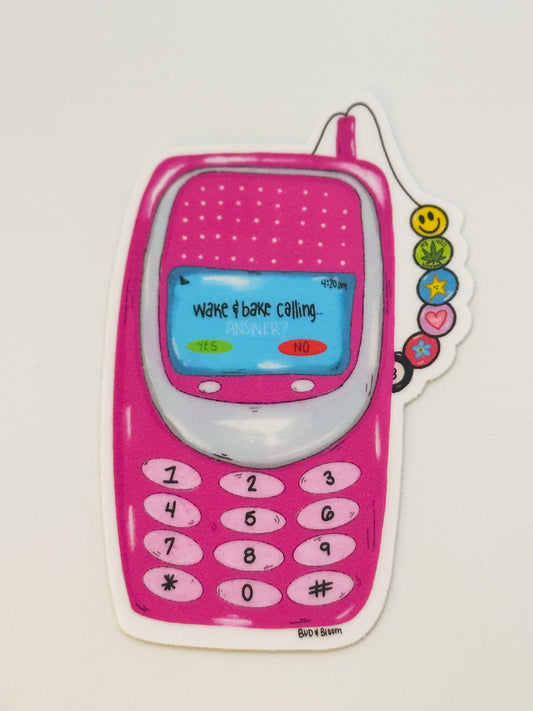 Wake & Bake Calling Sticker | 90s Cell Phone Vinyl Sticker